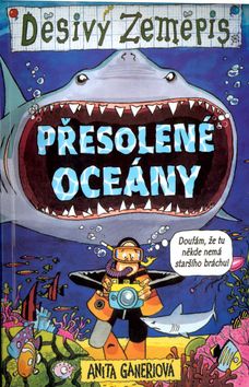 Děsivý zeměpis - Přesolené oceány