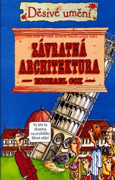 Děsivé umění - Závratná architektura