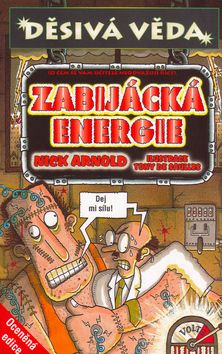 Děsivá věda - Zabijácká energie