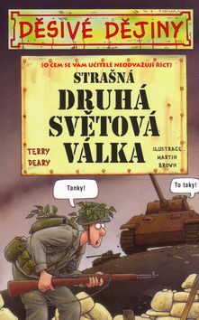 Děsivé dějiny - Strašná 2. sv.válka - 3v