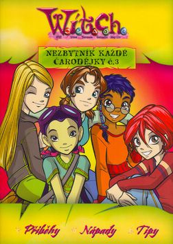 W.i.t.c.h. - Nezbytník každé čarodějky č. 3