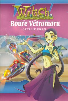 W.i.t.c.h. - Bouře větromu