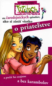 W.i.t.c.h. - sto čarodejných spôsobov - o priateľstve