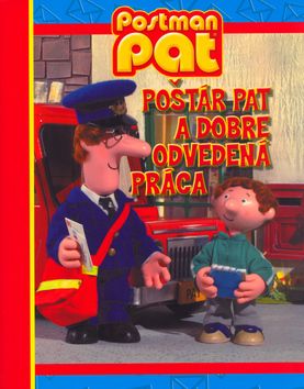 Poštár Pat a dobre odvedená práca - 2