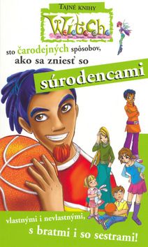 W.i.t.c.h. - sto čarodejných spôsobov ako sa zniesť so súrodencami