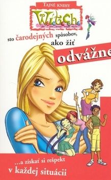 W.i.t.c.h. - sto čarodejných spôsobov ako žiť odvážne