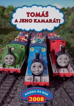 Tomáš a jeho kamaráti - Knižka na rok 2008