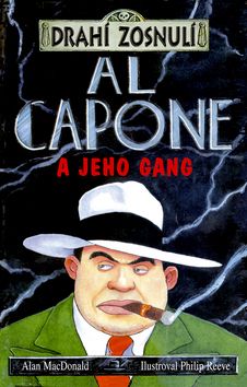 Drahí zosnulí - Al Capone a jeho gang