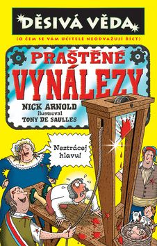 Děsivá věda - Praštěné vynálezy