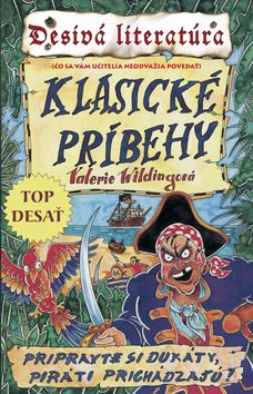 Desivá literatúra - Klasické príbehy