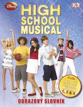High School Musical 1, 2, & 3 / Muzikál zo strednej - Obrazový slovník