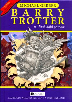 Barry Trottel a Nestydatá parodie