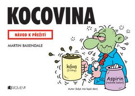 Kocovina - návod k přežití