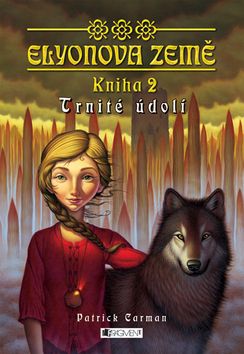 Trnité údolí- Elyonova země- Kniha 2