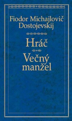Hráč, Večný manžel