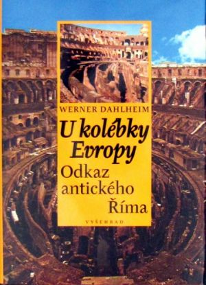 U kolébky Evropy