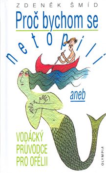 Proč bychom se netopili - 4.vydání