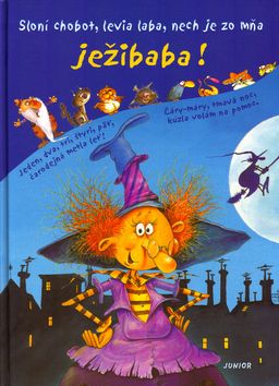 Sloní chobot, levia laba, nech je zo mňa ježibaba!