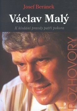 Václav Malý K hledání pravdy patří pokora
