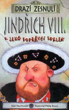 Drazí zesnulí - Jindřich VIII.