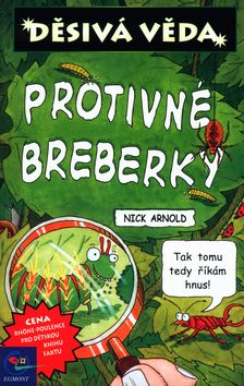 Děsivá věda - Protivné breberky