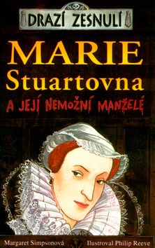 Drazí zesnulí - Marie Stuartovna