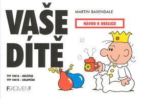 Vaše dítě - návod k obsluze