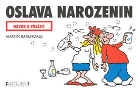 Oslava narozenin - Návod k přežití