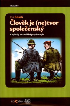 Člověk je (ne)tvor společenský