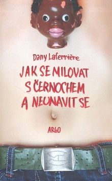 Jak se milovat s černochem a neunavit se