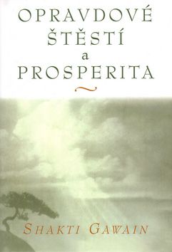 Opravdové štěstí a prosperita