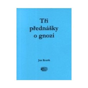Tři přednášky o gnozi