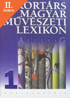 Lacná kniha Kortárs magyar művészeti lexikon 1. A-G