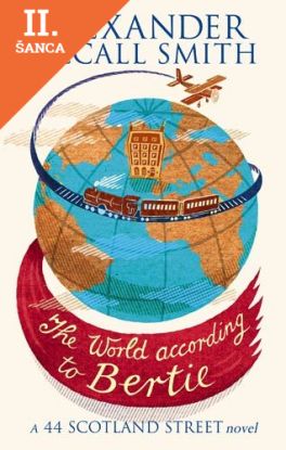 Lacná kniha The World According to Bertie (44 Scotland Street 4)