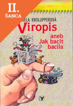 Lacná kniha Viropis aneb Jak bacit bacila