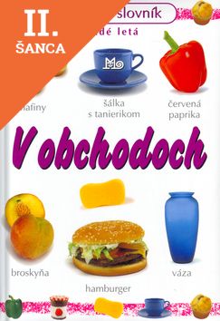 Lacná kniha Môj prvý slovník - v obchodoch