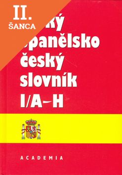 Lacná kniha Velký španělsko český slovník I/A-H