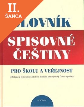 Lacná kniha Slovník spisovné češtiny pro školu a veřejnost
