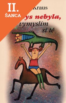 Lacná kniha Kdybys nebyla, vymyslím si tě