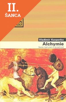 Lacná kniha Alchymie - Nauka mezi snem a skutečností