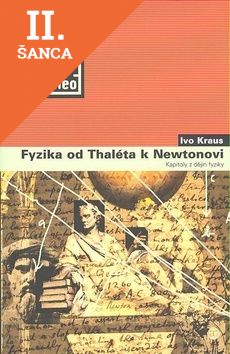 Lacná kniha Fyzika od Thaléta k Newtonovi