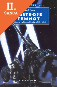 Lacná kniha Nástroje temnot - Historie elektronické války 1939 - 1945