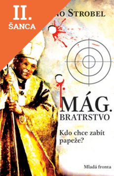 Lacná kniha Mág. Bratrstvo - Kdo chce zabít papeže?