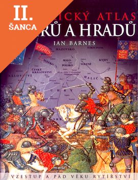 Lacná kniha Historický atlas rytířů a hradů
