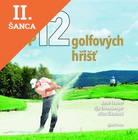 Lacná kniha Top 12 golfových hřišť