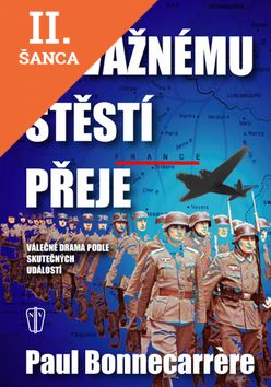 Lacná kniha Odvážnému štěstí přeje
