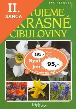 Lacná kniha Pěstujeme okrasné cibuloviny