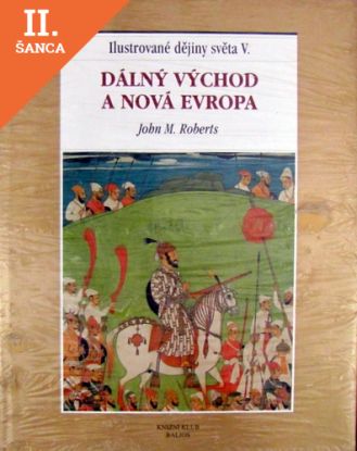 Lacná kniha Dálný východ a nová Evropa - Ilustrované dějiny V.