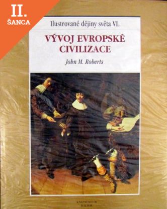 Lacná kniha Vývoj evropské civilizace - Ilustrované dějiny VI.