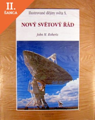 Lacná kniha Nový světový řád - Ilustrované dějiny světa X.